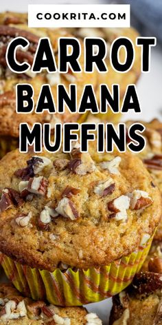 carrot banana muffins stacked on top of each other with text overlay reading carrot banana muffins