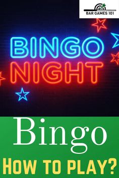 a neon sign that says,'bingo night how to play?'and an image