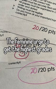 two sheets of paper with writing on them that says the feminine urge to get the highest grade