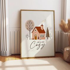 a house with the words cozy on it in front of a white wall and floor