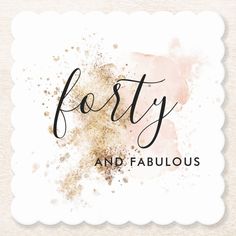 the words festy and fabulous written in black ink on a white background with gold dust