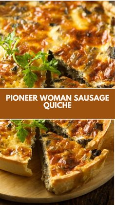 a close up of a pizza on a wooden plate with the words pioner woman sausage quiche