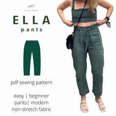 a woman wearing green pants and sandals with the text, ella pants sewing pattern easy beginner pants modern non - stretch fabric