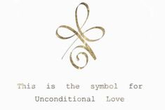 this is the symbol for unconditionalal love written in gold on white paper