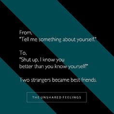 a quote from the unshared feelings website on black and blue diagonal background with text that reads, from tell me something about yourself