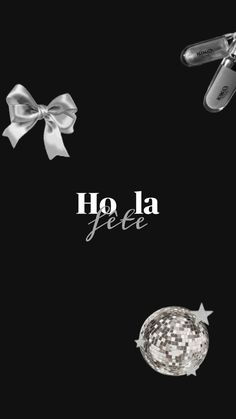 an image of the words ho la jefee with bows on black and white background