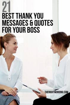 two women talking to each other with the text 21 best thank you messages & quotes for your boss