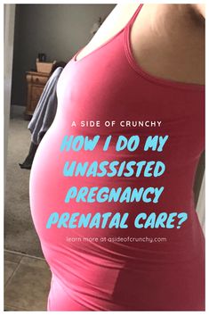 a pregnant woman wearing a pink tank top with the words, how do my unassisted