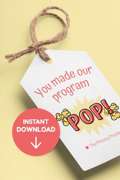 a card with the text you made our program pop on it next to a string