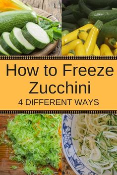 four different types of fresh zucchini on a cutting board with the title how to freeze zucchini 4 different ways