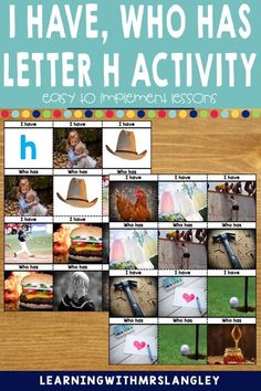 a poster with the words i have, who has letter h activity and pictures on it