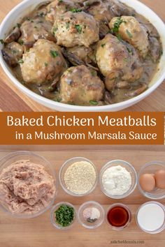 the ingredients for baked chicken meatballs in a mushroom masala sauce are shown here