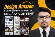 a man in a suit and tie with the words design amazon enhanced brand content, ebc / a + content