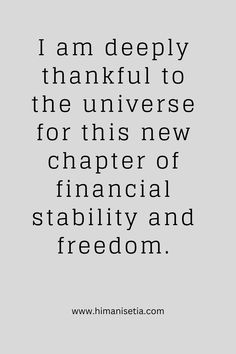 a quote that says i am deeply grateful to the universe for this new charter of financial stability and freedom