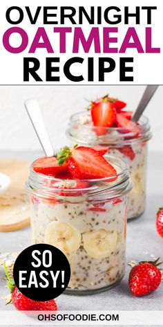 Text reads Overnight Oatmeal Recipe Healthy Overnight Oatmeal In A Jar, Overnight Oatmeal In A Jar, Healthy Overnight Oatmeal, Easy Overnight Oatmeal, Oatmeal In A Jar, Overnight Oats In A Jar