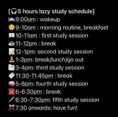 an image of a black screen with text on it that says hours lazy study schedule