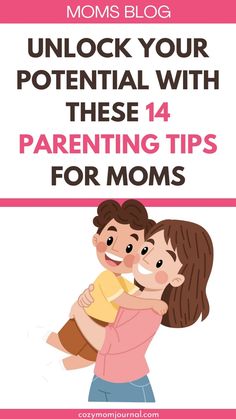 Moms Blog: Unlock your potential with these 14 parenting tips for moms. An illustration of a smiling mother holding her child. Tips For Moms, Nutrition Labels, Unlock Your Potential, Happy And Healthy, Ask For Help