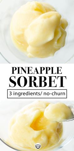 the ingredients for pineapple sorbet are shown in separate bowls