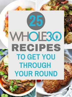 25 whole 30 recipes to get you through your round