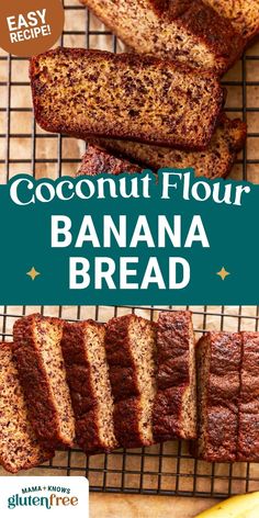 sliced banana bread on a cooling rack with text overlay that reads coconut flour banana bread