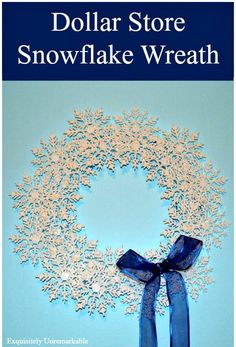 dollar store snowflake wreath on a blue background with the words dollar store snowflake wreath