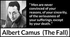 albert camus the fall quote on black and white background with text that reads, you know what charm is a way of getting the answers without having asked any clear question