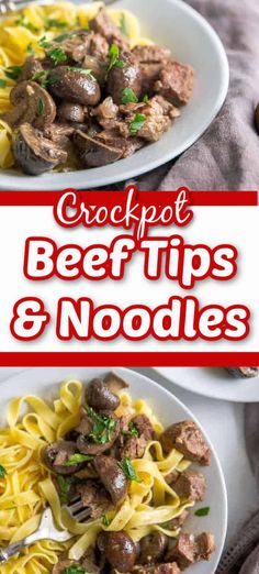 two plates of beef and noodles with text overlay that reads crockpot beef tips & noodles