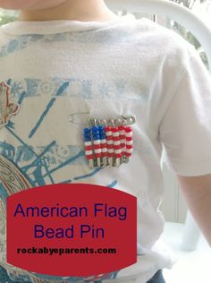 American Flag Bead Pin - rockabyeparents.com American Flag Pin, Flag Beads, Girl Scout Activities, Framed Flag, Popsicle Stick Crafts, Patriotic Holidays, July Crafts