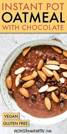 the cover of instant pot oatmeal with almonds and chocolate in it