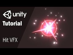 fireworks are lit up in the night sky with text that reads, unity tutorial hit vfx