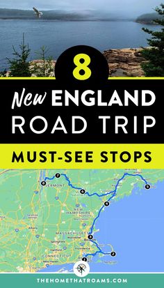 a map with the words 8 new england road trip must - see stops on it