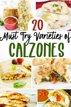 20 must try varieties of calzonees that are easy to make, delicious and tasty