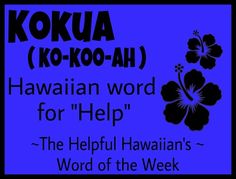 the hawaiian word for help is written in black on a blue background with an image of a flower