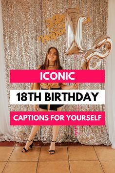 18TH BIRTHDAY CAPTIONS Captions For Your Birthday, Senior Year Captions, Aesthetic 18th Birthday, Birthday Caption Ideas, Senior Year Aesthetic