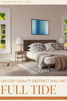 an advertisement for the gallery - quality abstract wall art full tide, featuring a bed with pillows and blankets