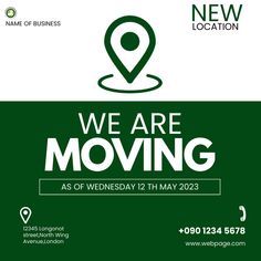 we are moving sign with location pin on it and the words, we are moving as of wednesday 12th may