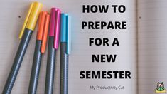 four pens sitting on top of an open book with the title how to prepare for a new selveser