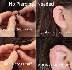 four pictures showing how to put an ear piercing on someone's left ear with the words, no piercing needed, put on double line cuff cuff or get double hoop hook look