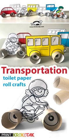 the instructions for how to make transportation toilet paper roll crafts with pictures and text on it