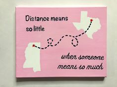 a pink piece of paper with the words distance means so little when someone means so much