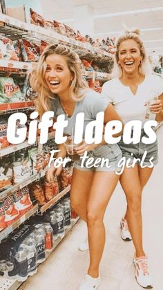 two women standing next to each other in a store with the words gift ideas for teen girls