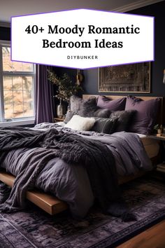 a bed with pillows and blankets on it in front of a window that reads 40 + moody romantic bedroom ideas