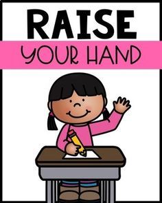 Classroom Rules Posters Raise Your Hand Classroom Rules, Teaching Verbs, Clean Classroom