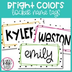 bright colors blocker name tags with the words'kleye weston'and'riley '