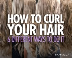 Types Of Hair Curls Hairstyles, How To Get Different Types Of Curls, Curling Hair Tips And Tricks, Different Curling Techniques, Different Hair Curling Techniques, How To Use A Curling Iron, How To Curl Layered Hair, Curling Medium Length Hair, Curling Fine Hair