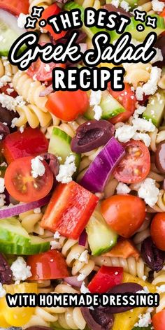 the best greek salad recipe with homemade dressing is an easy and delicious side dish that everyone will love