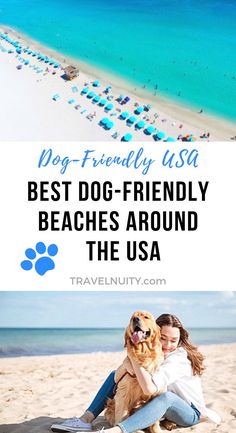 two women sitting on the beach with their dog and text overlay reads best - friendly beaches around the usa