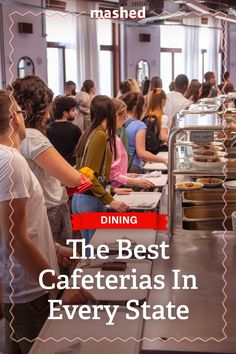 the best cafeterias in every state are on this page, and you can't miss them