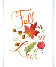 fall in love with leaves, acorns and acorns on white paper