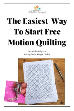 the easyest way to start free motion quilting with instructions for beginners and professionals